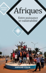 Afriques : Entre puissance et vulnérabilité vignette