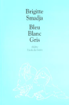 Bleu Blanc Gris