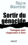 Sortir du génocide : témoigner pour réapprendre à vivre vignette