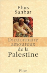 Dictionnaire amoureux de la Palestine