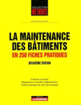 La maintenance des bâtiments en 250 fiches pratiques vignette