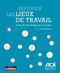 Repenser les lieux de travail : Le lieu de travail dans tous ses états ! vignette