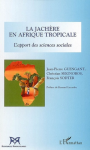 La jachère en Afrique tropicale : L'apport des sciences sociales