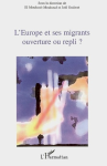 L'Europe et ses migrants ouverture ou repli ? vignette