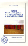 Tourisme en pays Maasaï (Kenya) : de la destruction sociale au développement durable