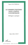 Le commerce équitable dans la France contemporaine : Idéologies et pratiques vignette