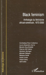 Black feminism : Anthologie du féminisme africain-américain, 1975-2000 vignette