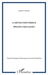 La révolution perdue : Mémoires (troisième partie)