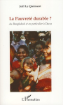 La pauvreté durable ? Au Bangladesh et en particulier à Dacca