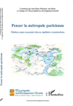 Penser la métropole parisienne : plaidoyer pour un projet citoyen, égalitaire et postcarbone vignette
