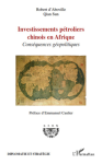 Investissements pétroliers chinois en Afrique : conséquences géopolitiques vignette