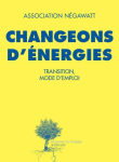 Changeons d'énergies : transition, mode d'emploi vignette