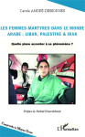 Les femmes-martyres dans le monde arabe : Liban, Palestine & Irak vignette