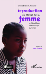 La reproduction du statut de la femme en République démocratique du Congo vignette