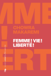 Femme ! Vie ! Liberté ! Echos d'un soulèvement révolutionnaire en Iran vignette