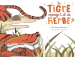 Le tigre mange-t-il de l'herbe ?