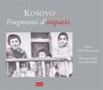 Kosovo : Fragments d'impacts 1999-2007 vignette