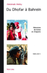 Du Dhofar à Barheïn : Mémoires de luttes et d'espoir (1965-2011) vignette