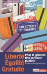 Liberté, Égalité, Gratuité : Pour la gratuité des services publics vignette