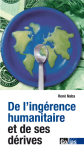 De l'ingérence humanitaire et de ses dérives