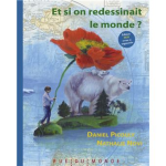 Et si on redessinait le monde ?