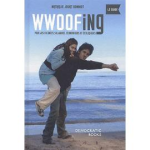 Wwoofing : pour des vacances solidaires, économiques et écologiques vignette