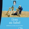 L'eau au Sahel : Expériences au Niger, en pays touareg