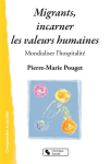 Migrants, incarner les valeurs humaines vignette