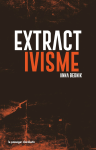 Extractivisme : Exploitation industrielle de la nature vignette