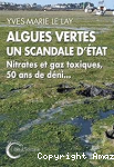 Algues vertes, un scandale d'état : Nitrates et gaz toxiques, 50 ans de déni vignette