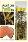 Avant que forêt ne meure