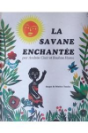 La savane enchantée : Contes d'Afrique vignette