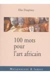 100 mots pour l'art africain vignette