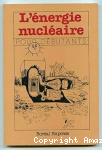 L'énergie nucléaire pour débutants