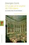 L'Europe et le mythe de l'Occident : La construction d'une histoire