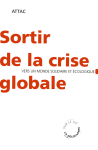Sortir de la crise globale : vers un monde écologique et solidaire vignette