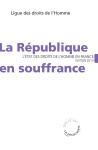 La République en souffrance : L'état des droits de l'homme en France 2013 vignette