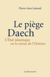 Le piège Daech : L'État islamique ou le retour de l'histoire vignette