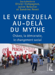 Le Venezuela au-delà du mythe : Chavez, la démocratie, le changement social vignette