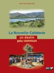 La Nouvelle-Calédonie : un destin peu commun