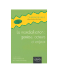 La mondialisation : genèse, acteurs et enjeux vignette