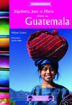 Rigoberta, Juan et Marta vivent au Guatemala vignette