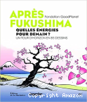 Après Fukushima : Quelles énergies pour demain ? vignette