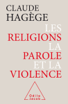 Les religions, la parole et la violence vignette