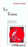 Le Totem : Recueil de contes du Burkina-Faso vignette