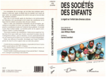 Des sociétés, des enfants : Le regard sur l'enfant dans diverses cultures vignette