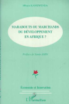 Marabouts et marchands du développement en Afrique ? vignette
