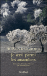 Je serai parmi les amandiers