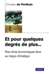 Et pour quelques degrés de plus... Nos choix économiques face au risque climatique