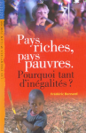 Pays riches, pays pauvres : Pourquoi tant d'inégalités ?